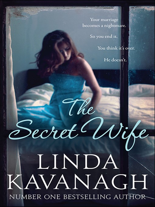 Title details for The Secret Wife by Linda Kavanagh - Available